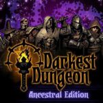 Buy Darkest Dungeon: Ancestral Edition 2018 PC online