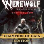 Buy Werewolf: The Apocalypse Earthblood Champion of Gaia Edition PC online