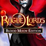 Buy Rogue Lords - Blood Moon Edition PC online