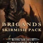 Buy King Arthur: Knight's Tale - Brigands Skirmish Pack PC - DLC online