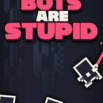 Buy Bots Are Stupid PC online