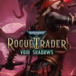 Buy Warhammer 40,000: Rogue Trader - Void Shadows PC - DLC online