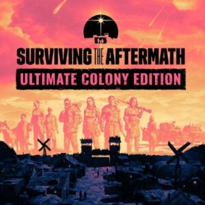 Buy Surviving the Aftermath Ultimate Colony Edition PC online