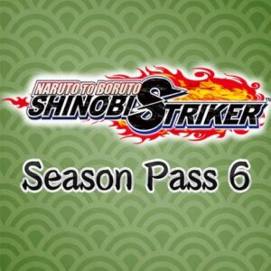 Buy NARUTO TO BORUTO: SHINOBI STRIKER Season Pass 6 PC - DLC online