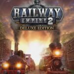 Buy Railway Empire 2 - Digital Deluxe Edition Xbox One & Xbox Series X|S (WW) online