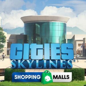 Buy Cities: Skylines - Content Creator Pack: Shopping Malls PC - DLC online