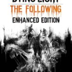 Buy Dying Light: The Following Enhanced Edition PC online