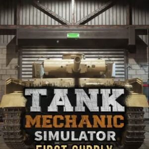 Buy Tank Mechanic Simulator - First Supply PC - DLC online