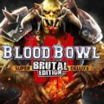 Buy Blood Bowl 3- Brutal Edition PC online