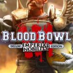 Buy Blood Bowl 3- Imperial Nobility Edition PC online