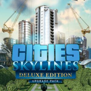 Buy Cities: Skylines - Deluxe Edition Upgrade Pack PC - DLC online